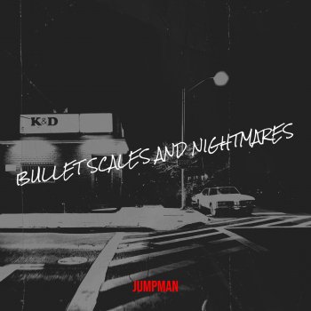Jumpman Bullet Scales and Nightmares