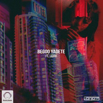 Wantons feat. Behzad Leito Begoo Yadete