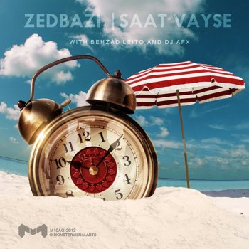Zedbazi Saat Vayse (feat. Behzad Leito & AFX)