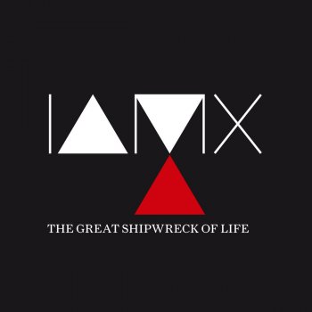 IAMX The Great Shipwreck Of Life - Edit