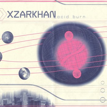XZARKHAN Acid Burn (Instrumental)