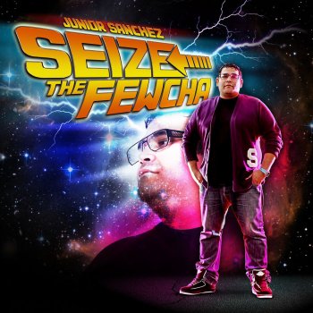 Junior Sanchez Seize The Fewcha (Full DJ Mix)