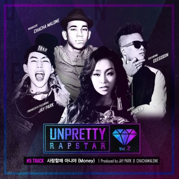 Hyolyn feat. Jay Park & Geegooin Money [From “Unpretty Rapstar 2 Track 5”]