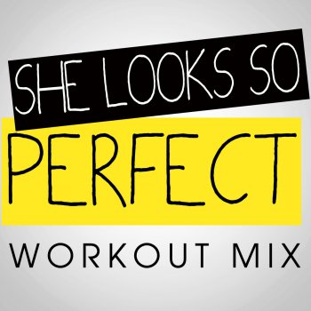 DB Sound She Looks So Perfect (Workout Mix Radio Edit)