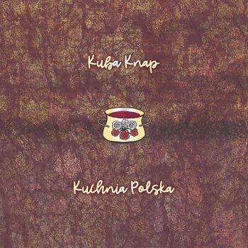 Kuba Knap feat. Młody & DJ Bulb Kuchnia polska