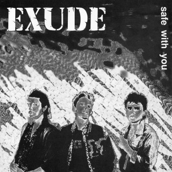 Exude Safe With You (Radio)