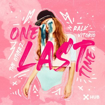 The Otherz feat. Ralk & Vitório One Last Time