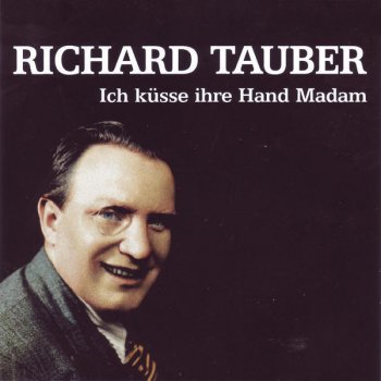 Richard Tauber Wer Hat Die Liebe Uns Ins Herz Gesenkt