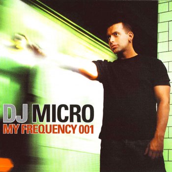 DJ Micro My Frequency 001 (Continuous DJ Mix)