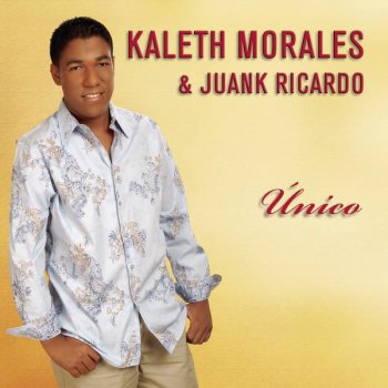 Kaleth Morales feat. Juank Ricardo Ella Es Mi Todo