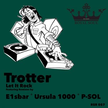 Trotter feat. E1sbar Let It Rock - E1sbar Remix