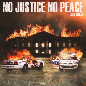 Nick Dellas No Justice No Peace