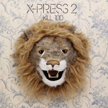 X-Press 2 Kill 100 (Carl Craig Re mix)