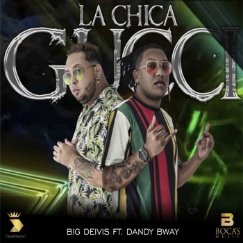 Big Deivis feat. Dandy Bway La Chica Gucci