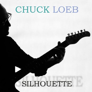 Chuck Loeb Silver Lining