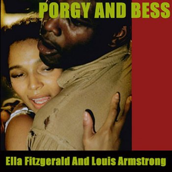 Louis Armstrong feat. Ella Fitzgerald What You Want Wit' Bess