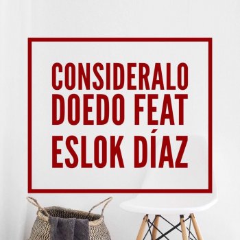 Doedo feat. Eslok Diaz Consideralo