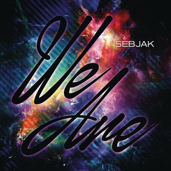 Sebjak We Are - Radio Edit