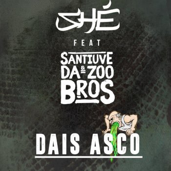 Shé feat. Bha & Santiuve Dais asco