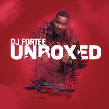 DJ Fortee feat. Hadassah Unboxed