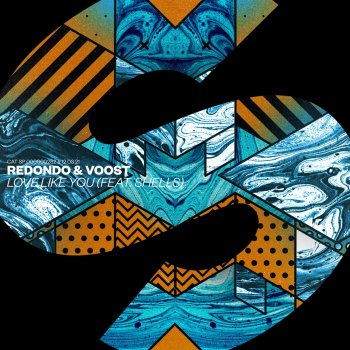 Redondo feat. Voost & SHELLS Love Like You (feat. SHELLS)