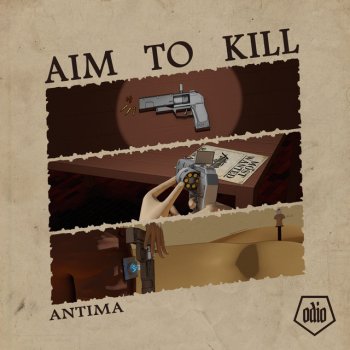 Antima Aim To Kill - Original Mix