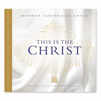 Mormon Tabernacle Choir Jesus, the Very Thought of Thee