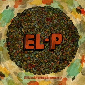 El-P Driving Down the Block (El-P remix) (redux)