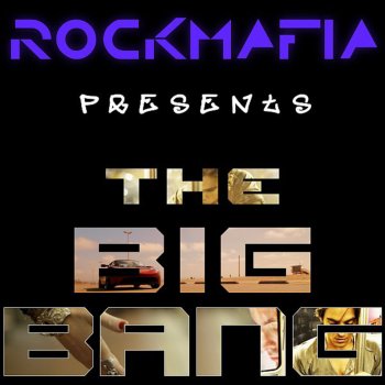 Rock Mafia The Big Bang
