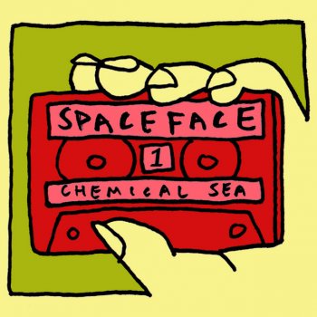 Spaceface Chemical Sea (Wash Me Away)