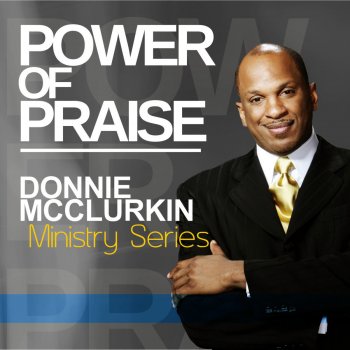 Donnie McClurkin Ministry Series: Power of Praise