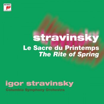 Igor Stravinsky feat. Columbia Symphony Orchestra The Rite of Spring: Sacrificial Dance - The Chosen Victim