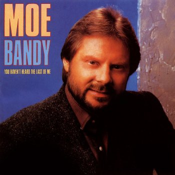 Moe Bandy Till I'm Too Old To Die Young