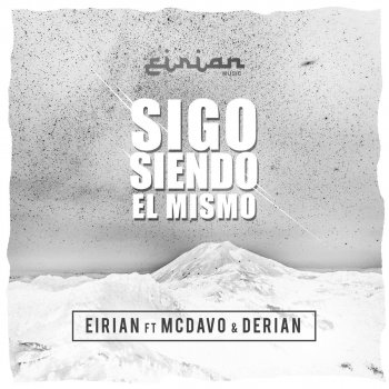 Eirian Music feat. MC Davo & Derian Sigo Siendo el Mismo
