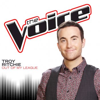 Troy Ritchie Out of My Leaque - The Voice Performance