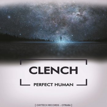 Clench Perfect Human