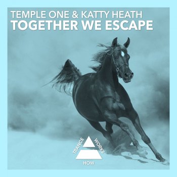 Temple One feat. Katty Heath Together We Escape - Original Mix