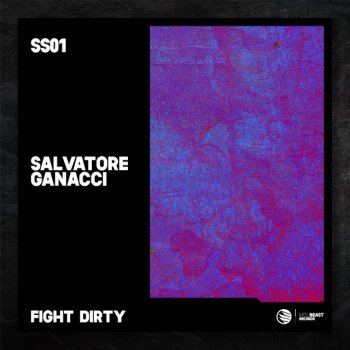 Salvatore Ganacci Fight Dirty