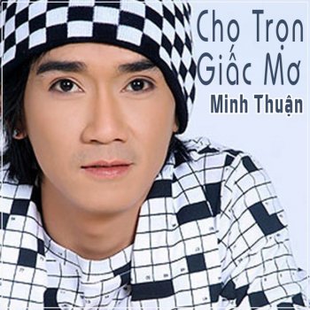 Minh Thuận Hãy Sống Thật Lòng