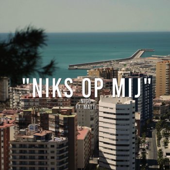 Nico feat. Matti Niks Op Mij