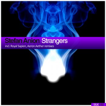 Aeron Aether feat. Stefan Anion Strangers - Aeron Aether Remix