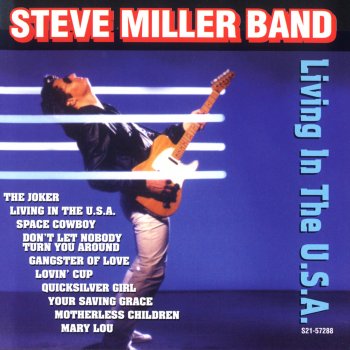 The Steve Miller Band Don't Let Nobody Turn You Around