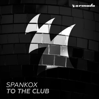 Spankox To the Club (SPKX Mix)