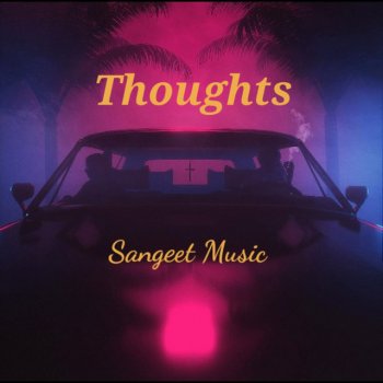 Sangeet Thoughts
