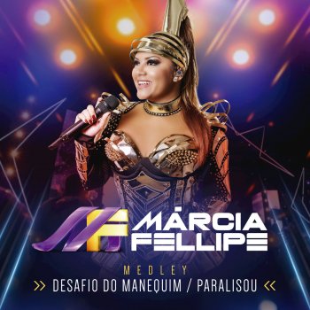Márcia Fellipe Desafio Do Manequim / Paralisou (Ao Vivo)