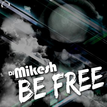 DJ Mikesh Be Free (iLL-ko & Mike Air Remix Edit)