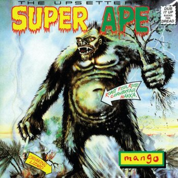 Lee "Scratch" Perry feat. The Upsetters Super Ape