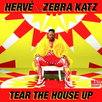 Hervé feat. Zebra Katz Tear the House Up