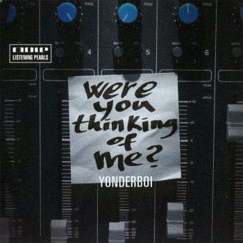 Yonderboi Were You Thinking of Me' (Gary & Paul Radio Edit)