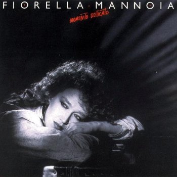 Fiorella Mannoia Quand'Eri Tu La Musica